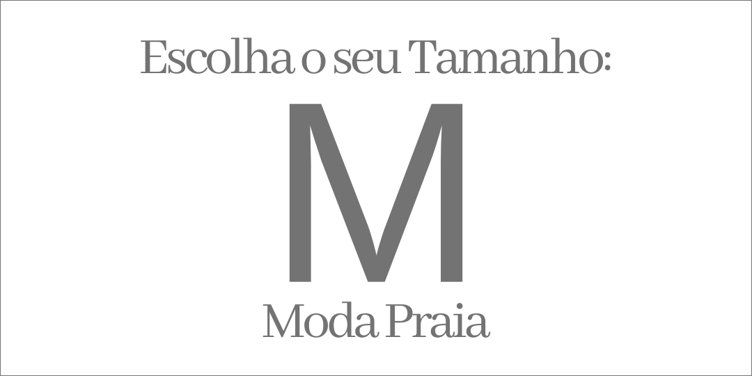 MODA PRAIA TAMANHO M