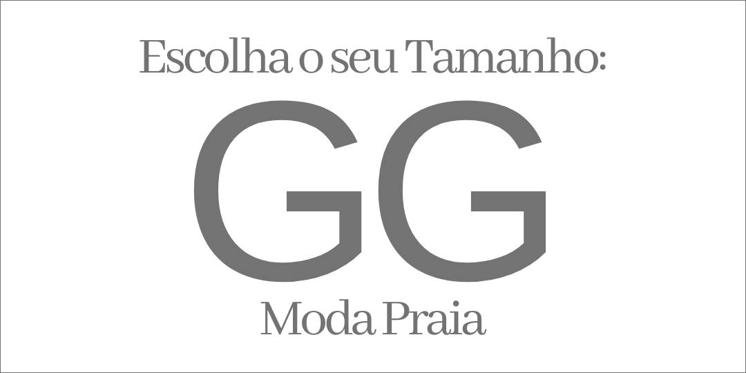 MODA PRAIA TAMANHO GG