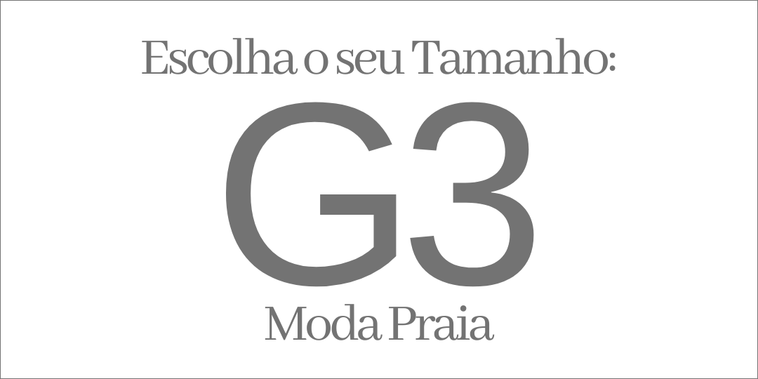 MODA PRAIA TAMANHO G3