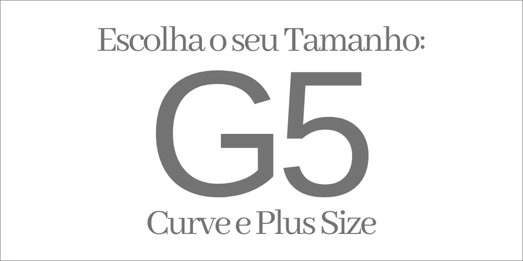 CURVE & PLUS TAMANHO G5 CURVE & PLUS TAMANHO G5