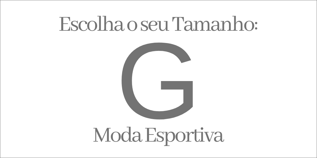 MODA ESPORTIVA TAMANHO G