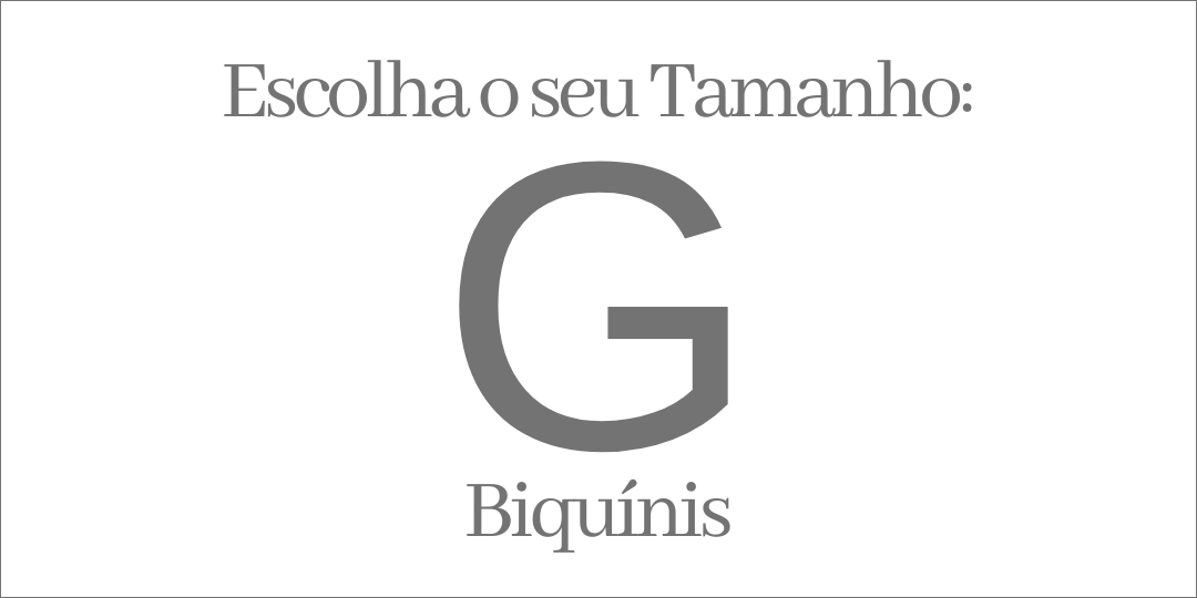 BIQUINIS TAMANHO G