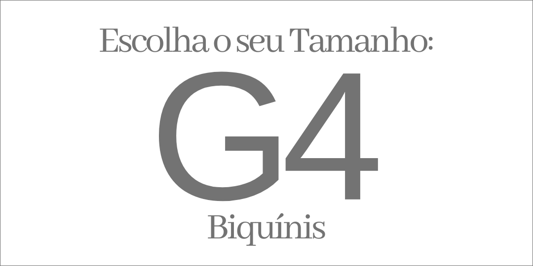 BIQUINIS TAMANHO G4