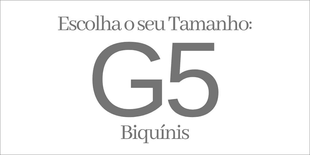 BIQUINIS TAMANHO G5