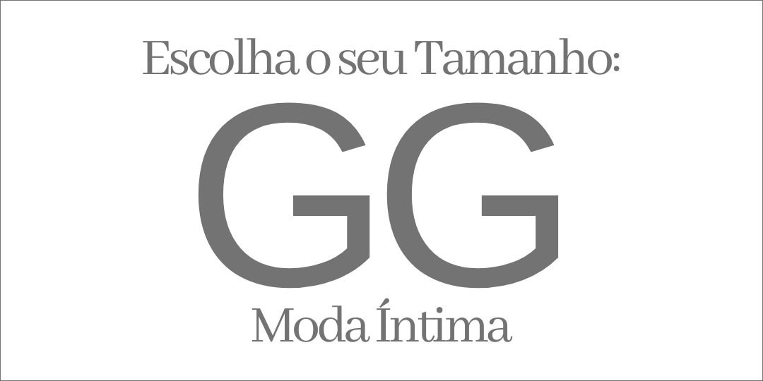 MODA INTIMA TAMANHO GG