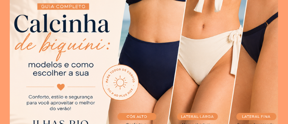 Calcinha de Biquíni: Modelos e Como Escolher a Sua Calcinha de Biquíni: Modelos e Como Escolher a Sua